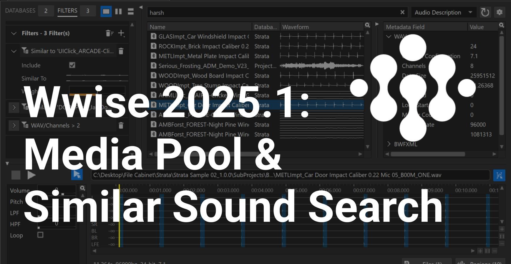 Wwise 2025.1: The Media Pool & Similar Sound Search