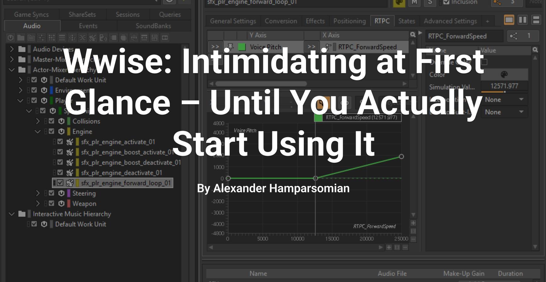 Wwise: Intimidating at First Glance – Until You Actually Start Using It